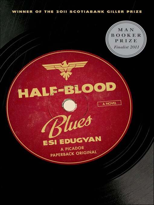 Title details for Half-Blood Blues by Esi Edugyan - Available